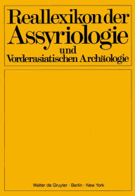 Title: Reallexikon der Assyriologie und Vorderasiatischen Archäologie. Bd 12/Lieferung 7/8, Author: Michael P. Streck