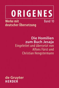 Title: Die Homilien zum Buch Jesaja / Edition 1, Author: Alfons Fürst