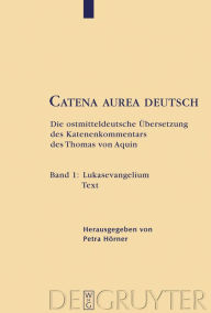 Title: Lukasevangelium: Text / Edition 1, Author: Thomas von Aquin