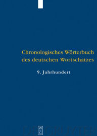 Title: Der Wortschatz des 9. Jahrhunderts: (Titelabkürzung: ChWdW9) / Edition 1, Author: Elmar Seebold