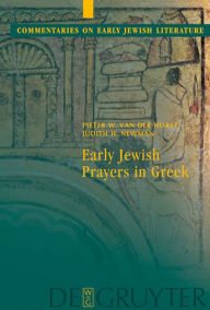 Title: Early Jewish Prayers in Greek / Edition 1, Author: Pieter W. van der Horst