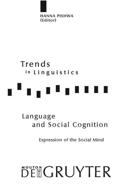 Language and Social Cognition: Expression of the Social Mind / Edition 1