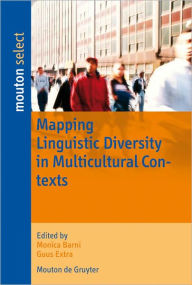 Title: Mapping Linguistic Diversity in Multicultural Contexts, Author: Monica Barni