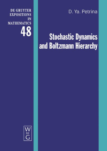 Stochastic Dynamics and Boltzmann Hierarchy / Edition 1