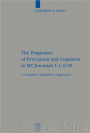 The Pragmatics of Perception and Cognition in MT Jeremiah 1:1-6:30: A Cognitive Linguistics Approach