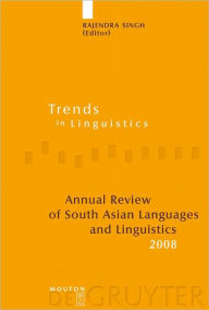 Title: Annual Review of South Asian Languages and Linguistics: 2008, Author: Rajendra Singh