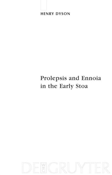 Prolepsis and Ennoia in the Early Stoa / Edition 1