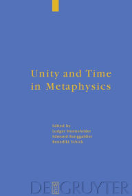 Title: Unity and Time in Metaphysics, Author: Ludger Honnefelder