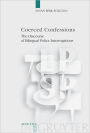 Coerced Confessions: The Discourse of Bilingual Police Interrogations