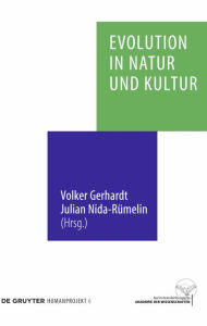 Title: Evolution in Natur und Kultur / Edition 1, Author: Volker Gerhardt