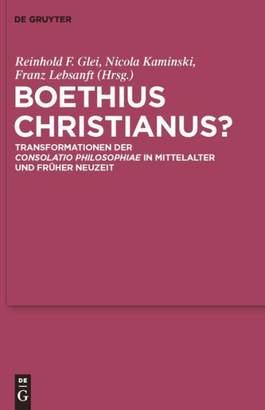 Boethius Christianus?: Transformationen der 