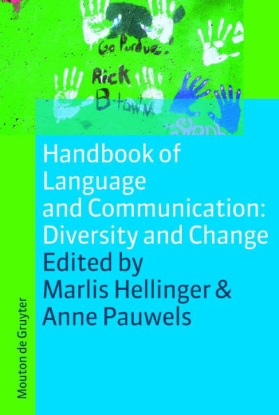 Handbook of Language and Communication: Diversity and Change