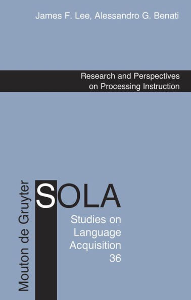 Research and Perspectives on Processing Instruction / Edition 1