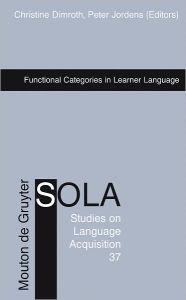 Title: Functional Categories in Learner Language, Author: Christine Dimroth