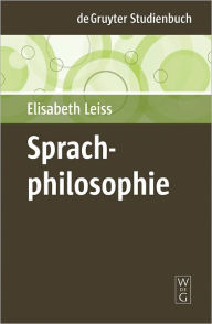 Title: Sprachphilosophie, Author: Elisabeth Leiss