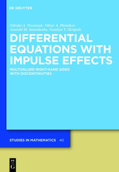 Differential Equations with Impulse Effects: Multivalued Right-hand Sides with Discontinuities
