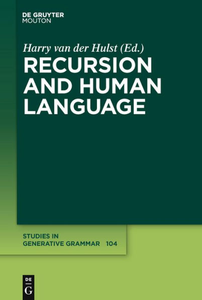 Recursion and Human Language / Edition 1