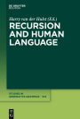 Recursion and Human Language / Edition 1