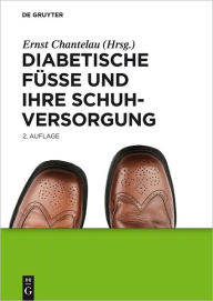 Title: Diabetische Fusse und ihre Schuhversorgung, Author: Klaus Busch
