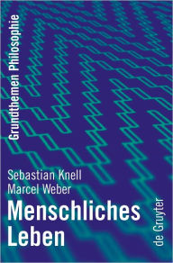 Title: Menschliches Leben, Author: Sebastian Knell