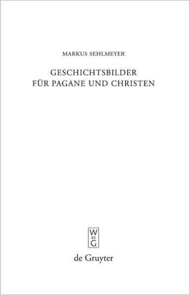 Geschichtsbilder fur Pagane und Christen: 