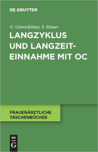 Title: Langzyklus und Langzeiteinnahme mit OC, Author: Gunther Goretzlehner