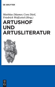 Title: Artushof und Artusliteratur / Edition 1, Author: Matthias Däumer