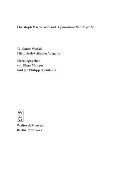 Text: Der Goldne Spiegel. Idris und Zenide. Singspiele. Agathon. Aspasia. Rezensionen. Mai 1772 - Juli/August 1773