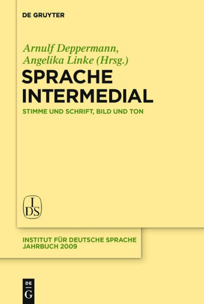 Sprache intermedial: Stimme und Schrift, Bild und Ton / Edition 1