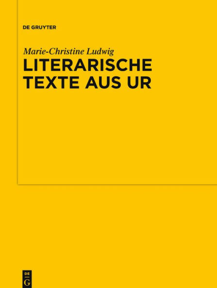 Literarische Texte aus Ur: Kollationen und Kommentare zu UET 6/1-2