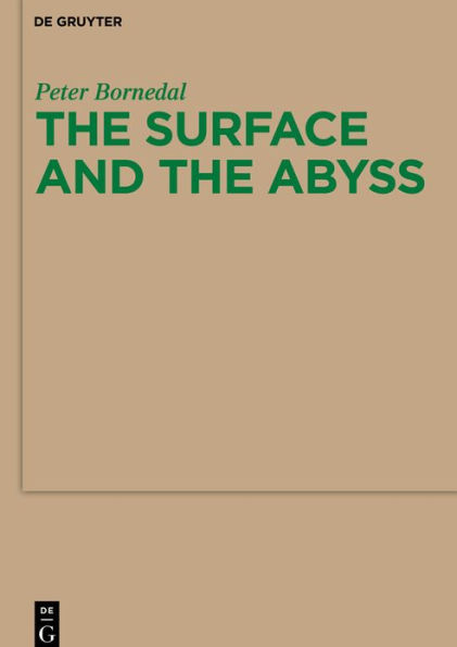 The Surface and the Abyss: Nietzsche as Philosopher of Mind and Knowledge / Edition 1