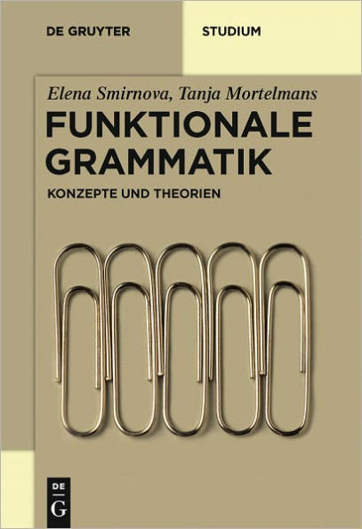 Funktionale Grammatik: Konzepte und Theorien