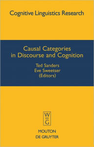 Title: Causal Categories in Discourse and Cognition, Author: Ted Sanders