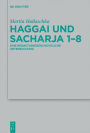 Haggai und Sacharja 1-8: Eine redaktionsgeschichtliche Untersuchung