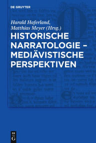 Title: Historische Narratologie - Mediävistische Perspektiven, Author: Harald Haferland