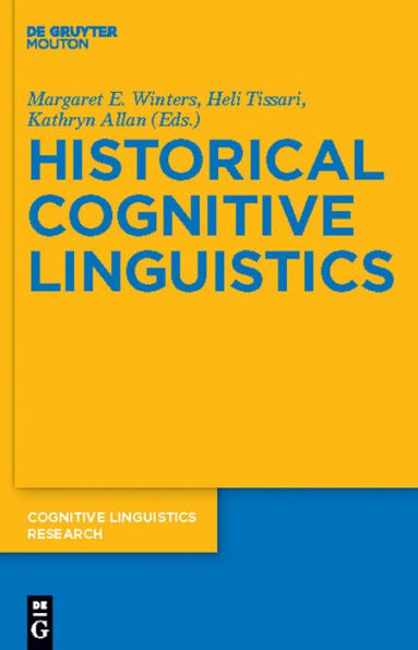 Historical Cognitive Linguistics / Edition 1