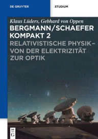 Title: Relativistische Physik - von der Elektrizitat zur Optik, Author: Klaus Luders