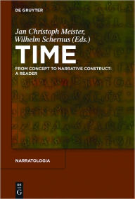Title: Time: From Concept to Narrative Construct: A Reader, Author: Jan Christoph Meister