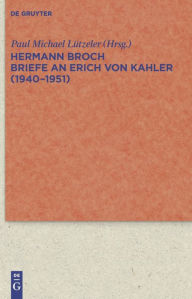 Title: Briefe an Erich von Kahler (1940-1951), Author: Hermann Broch