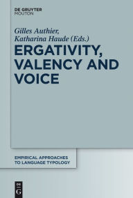 Title: Ergativity, Valency and Voice, Author: Gilles Authier