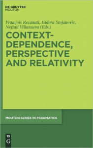 Title: Context-Dependence, Perspective and Relativity, Author: Francois Recanati