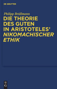 Title: Die Theorie des Guten in Aristoteles' 