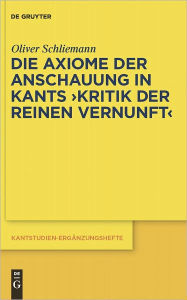 Title: Die Axiome der Anschauung in Kants 