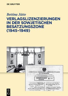 Verlagslizenzierungen in der Sowjetischen Besatzungszone (1945-1949) / Edition 1