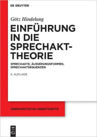 Title: Einfuhrung in die Sprechakttheorie: Sprechakte, Ausserungsformen, Sprechaktsequenzen, Author: Gotz Hindelang