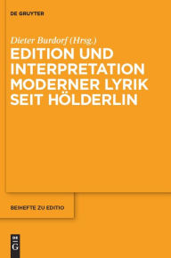 Title: Edition und Interpretation moderner Lyrik seit Hölderlin, Author: Dieter Burdorf