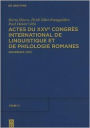 Actes du XXVe Congrès International de Linguistique et de Philologie Romanes. Tome III / Edition 1