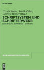 Schriftsystem und Schrifterwerb: linguistisch - didaktisch - empirisch