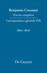 Title: Correspondance générale 1810-1812, Author: Paul Delbouille