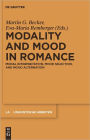 Modality and Mood in Romance: Modal interpretation, mood selection, and mood alternation